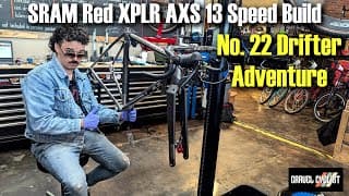 Sram Red Xplr Axs 13 Speed Build With No. 22 Drifter Adventure