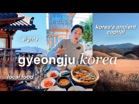 Gyeongju, Korea 🇰🇷 Amazing Local Food, Sight Seeing & Travel Guide | Culture Shock & Seoul Life