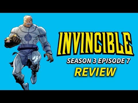 Invincible Season 3 Review (episode 7)