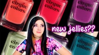 Cirque Colors Glazed 2025 Nail Polish Swatch & Review - New Jellies? || Kelli Marissa