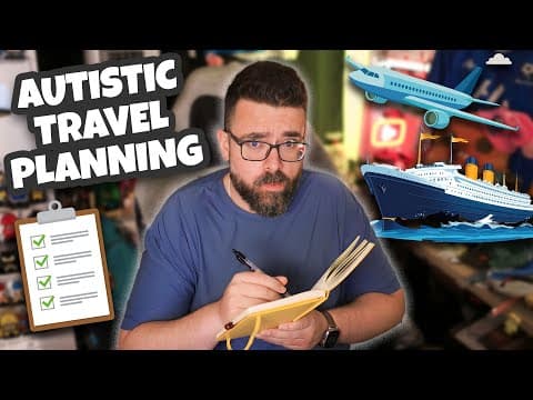 How I Plan Trips As An Autistic Traveller