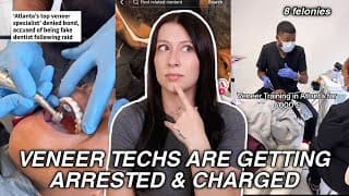 Veneer Techs Are Getting Arrested & Charged!