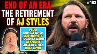 Story Time With Dutch Mantell 163 | Aj Styles' Retirement Match