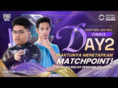 [id] 2025 Pmsl Sea Final D2 | Fall | Waktunya Menetapkan Matchpoint! Apakah Balas Dendam Terjadi?!