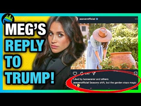 Meghan Markle Responds To President Trump's Swipe Against Harry!