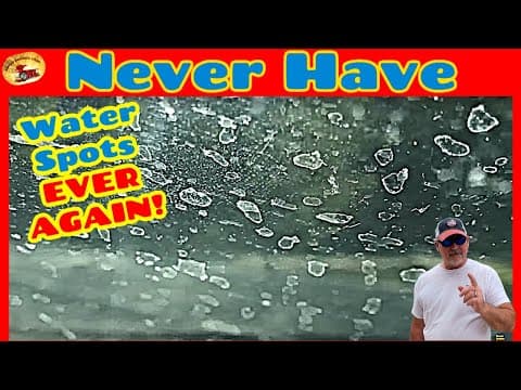 STOP Water Spots BEFORE They Ever Appear!!!... Works Every Time!!