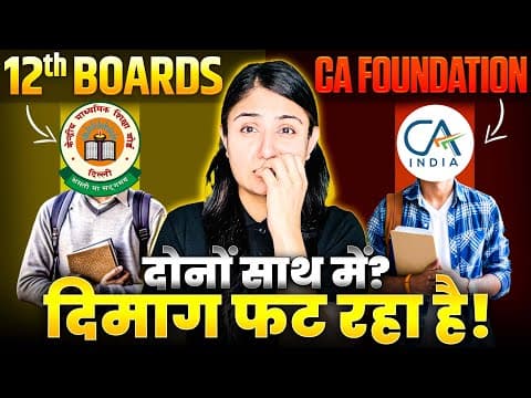 How To Manage Class 12th With Ca Foundation May And Sep 2026 Exams Ft. Cs Pallavi Parihar