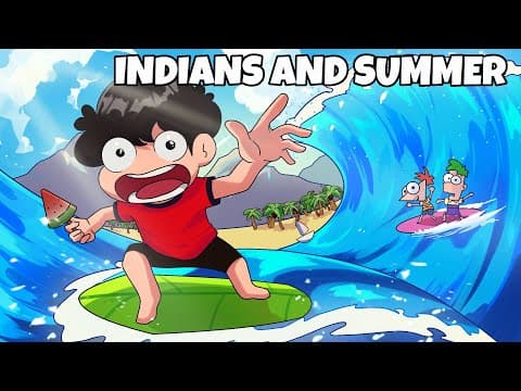 Summers In India (every Summer Ever)
