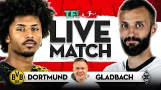 Live Dortmund Vs Monchengladbach With Mark Goldbridge