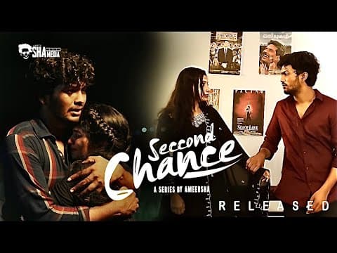 Second Chance | Ep -3 | Web Series | Ameer Sha | Devika | Shamedia
