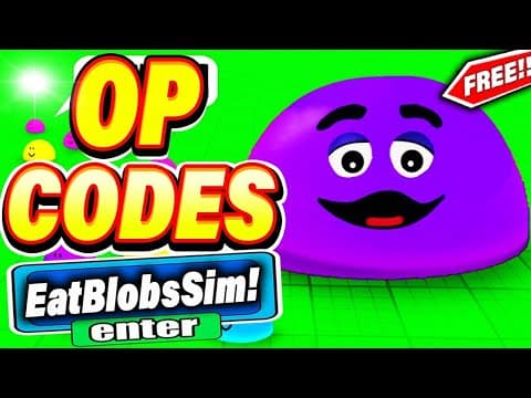 All New *secret Codes* In Roblox Eat Blobs Simulator ( New Codes In Roblox Eat Blobs Simulator ) New