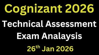 Cognizant Technical Assessment 2026 Exam Analysis | Cognizant Technical Assessment 2026 Cut Off