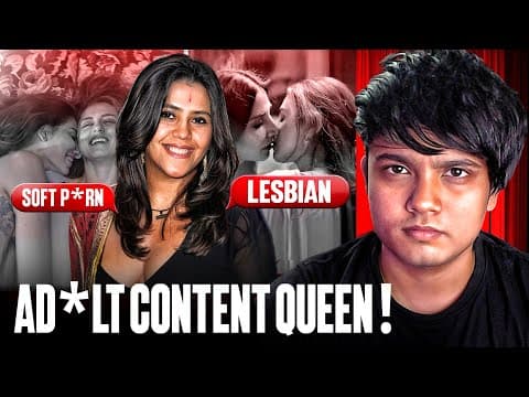 How She Became The Soft P*rn Queen Of india ? | Ekta Kapoor