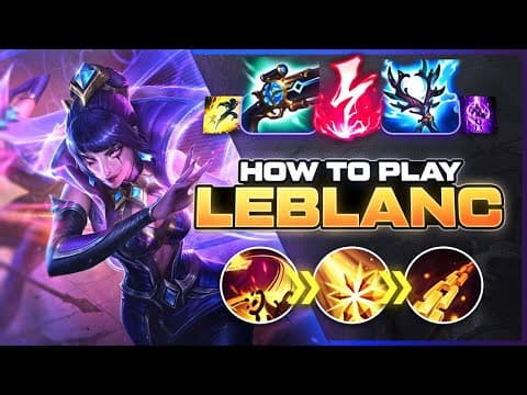 How To Play Leblanc Season 15 | Build & Runes | Season 15 Leblanc Guide | League Of Legends
