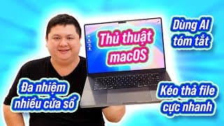 Thủ Thuật Macos (2025): Chia Cửa Sổ, Trackpad Đa Nhiệm, Quản Lý Ảnh, Dùng Ai Tóm Tắt