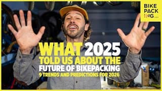 9 Cycling & Bikepacking Predictions For 2026