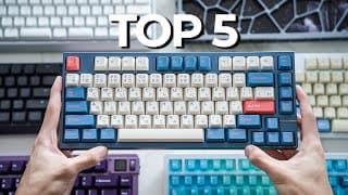 My Top 5 Keyboards Of 2025!