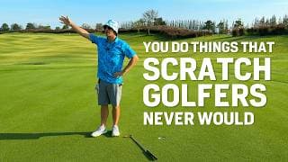 Things You Do That Scratch Golfers Wouldn't Tolerate