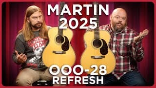Has Martin Improved On The Classic 000-28? 2025 Refreshed Vs. 2024 Martin Standard Series Guitars