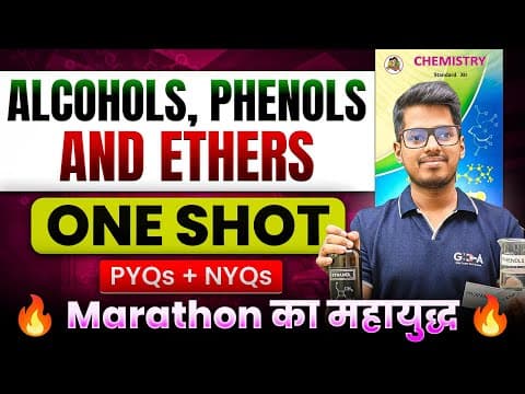 11.alcohol Phenol & Ethers One Shot 8 Mark's + Pyqs + Nyqs🔥marathon का महायुद्ध 🔥asc