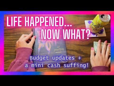 Life Happened... Now What??? ~budget Updates + A Mini Cash Stuffing~
