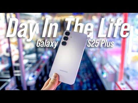 Day In The Life With Galaxy S25 Plus Review ~ Why Buy Ultra?