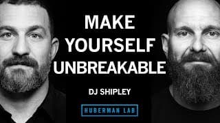 How To Make Yourself Unbreakable | Dj Shipley