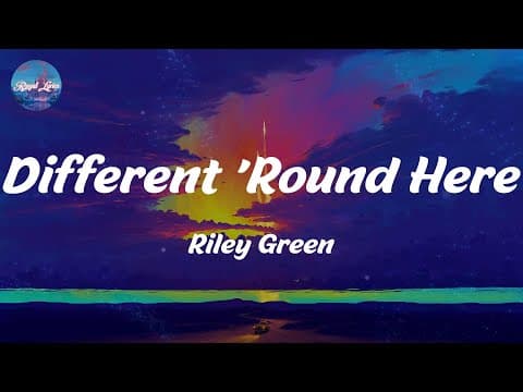 Different 'round Here - Riley Green (lyrics)