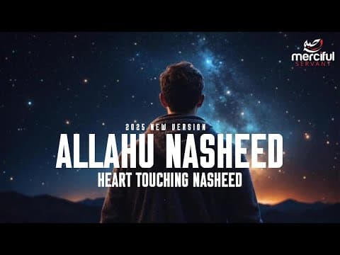 Allahu - Mercifulservant Cover Nasheed (heart Touching)