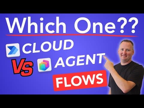 Real World - Cloud Flows Vs Agent Flows