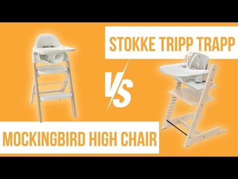 Mockingbird High Chair 2.0 Vs. Stokke Tripp Trapp Comparison