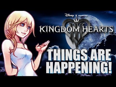 Kingdom Hearts 4 - New Update! New Voices? Things Are Happening!