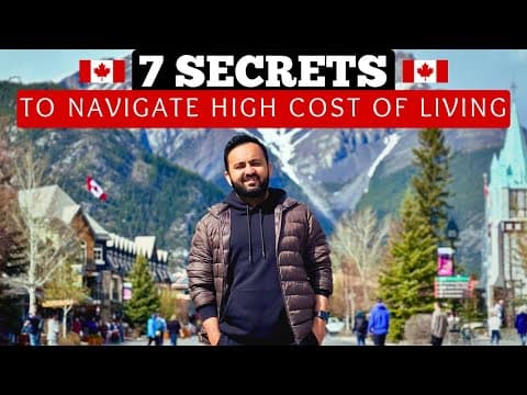 7 Secrets To Navigate The High Cost Of Living In Canada 🇨🇦