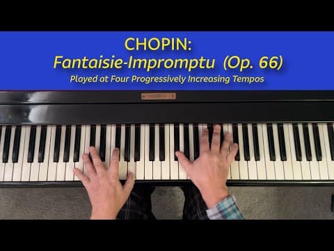 Chopin's Fantaisie-impromptu (op. 66) Played At Four Progressively Increasing Tempos