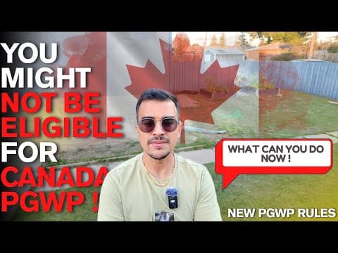 Canada Pgwp Rules Just Changed (2025) – Are You Still Eligible?