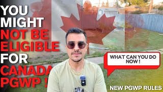 Canada Pgwp Rules Just Changed (2025) – Are You Still Eligible?