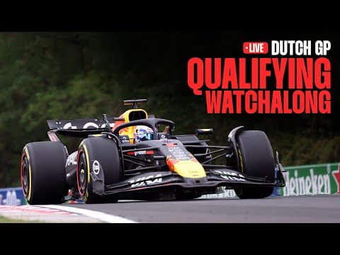 2025 Dutch Grand Prix: Qualifying Watchalong