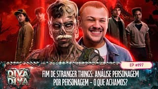 #197 - FINAL DE STRANGER THINGS: Análise personagem por personagem - O que achamos?
