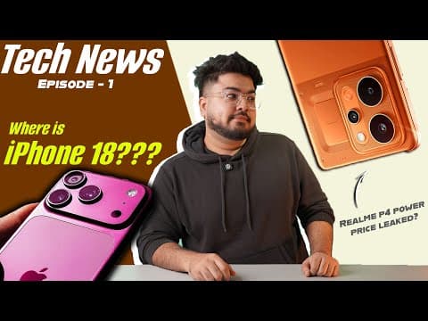 Realme P4 Power, Iphone 18 Series Leaks, Redmi Turbo 5 Max & More | Tech News | Cashify