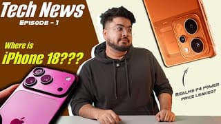 Realme P4 Power, Iphone 18 Series Leaks, Redmi Turbo 5 Max & More | Tech News | Cashify