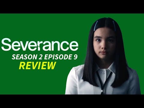Severance Season 2 Review (episode 9)