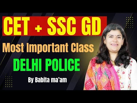 Delhi Police + Ssc Gd + Cet Most Important Class   | By Babita Ma'am