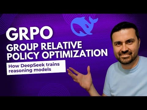 Grpo - Group Relative Policy Optimization  - How Deepseek Trains Reasoning Models