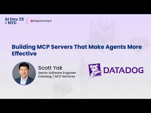 Ai Dev 25 X Nyc | Scott Yak: Building Mcp Servers That Make Agents More Effective