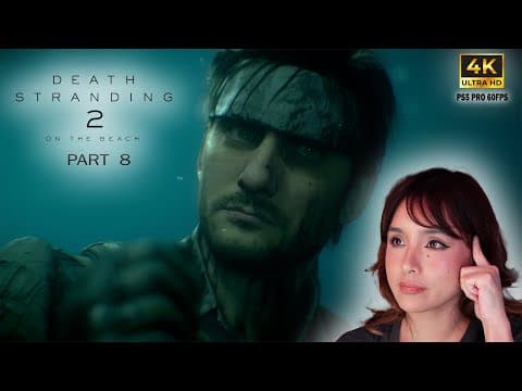 Neil Vana (timestamped) Death Stranding 2 On The Beach 4k Part 8 Ps5 Pro Playthrough