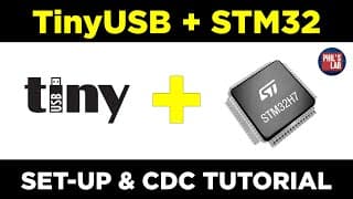 Tinyusb + Stm32 Tutorial (usb Cdc) - Phil's Lab #168