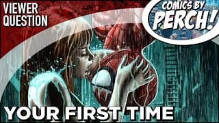 Your First Time (in Comics Folks)