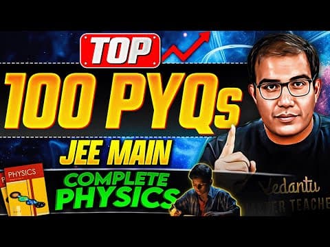 Jee 2026 | Top 100 Pyqs | Complete Physics Marathon | Vinay Shur Sir