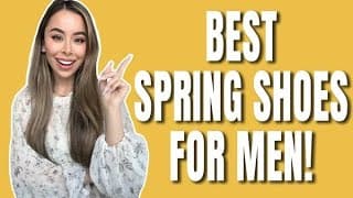 5 Spring Shoes Every Man Needs In 2025 | Mens Fashioner | Ashley Weston