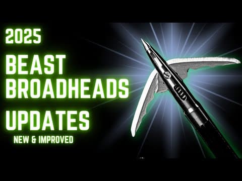 2025 Beast Broadhead Updates | New & Improved! |